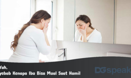 Ini, Penyebab Kenapa Ibu Bisa Mual Saat Hamil